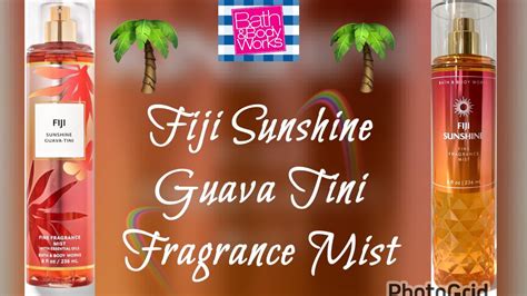 FIJI SUNSHINE GUAVA TINI FINE FRAGRANCE MIST BATH BODY WORKS YouTube