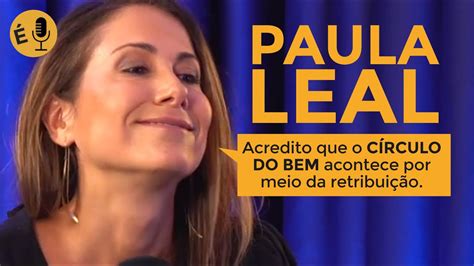 Sem Filtro E Muito Profissionalismo Paula Leal Youtube