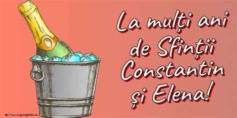 Felicitari De Sfintii Constantin Si Elena La Mul I Ani De Sfin Ii