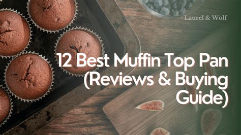 Top 8 Best Muffin Top Pan (Reviews & Buying Guide)