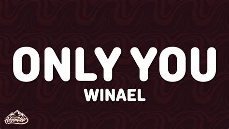 Winael Only You Lyrics YouTube