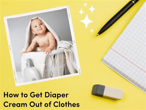 how to get diaper cream out of clothes