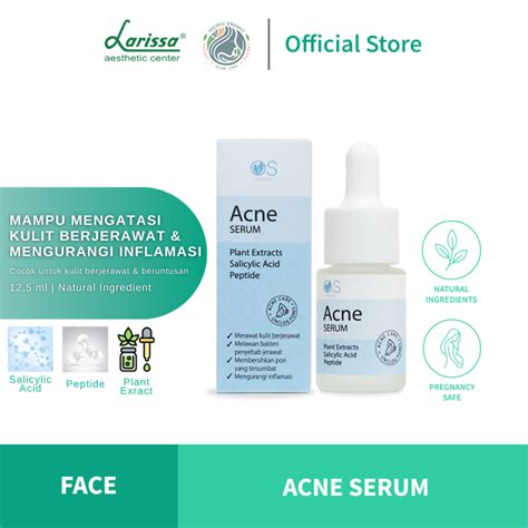 Larissa Acne Serum Serum Wajah Untuk Mengatasi Jerawat Dan Beruntusan