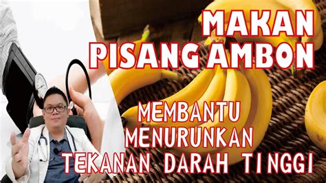 Badan Sehat Hati Pun Senang Inilah 7 Manfaat Pisang Ambon Untuk