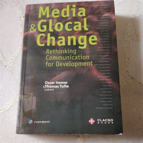 Media And Glocal Change Rethinking Communication For Development Oscar