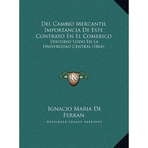 Libro Del Cambio Mercantil Importancia De Este Contrato En El Comedel