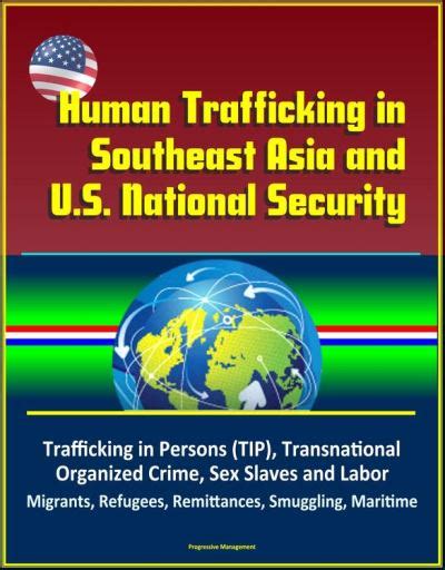 Human Trafficking In Southeast Asia And Us National Security