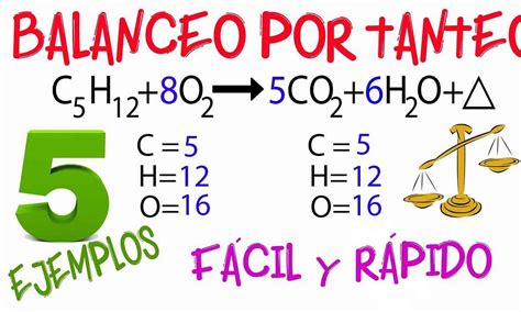 Cómo balancear ecuaciones químicas por tanteo Una guía práctica para