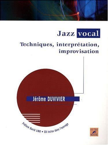 Télécharger Jazz Vocal Techniques Interprétation Improvisation