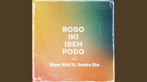 Roso Iki Iseh Podo Youtube Music