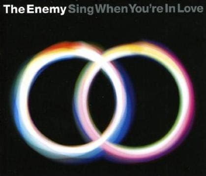 Sing When You Re In Love By The Enemy Single Post Britpop Reviews