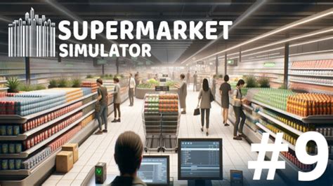 Supermarket Simulator Inwestycja W Siebie Youtube