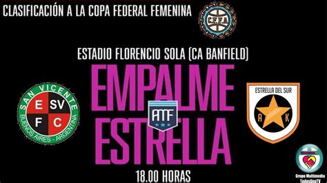 Empalme San Vicente Fc Vs Estrella Del Sur Final Clasificaci N Copa