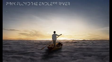 The Endless River 2014 Pink Floyd Full Album Youtube