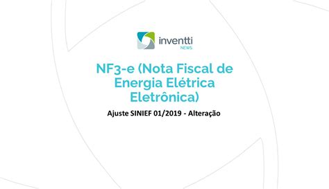 NF3 e Nota Fiscal de Energia Elétrica Eletrônica Inventti