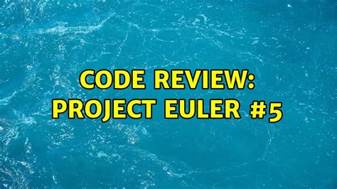 Code Review Project Euler Solutions Youtube