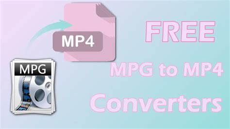 8 Best Free Online MPG To MP4 Converters In 2024