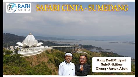 Safari Cinta Kang Dedi Mulyadi Feat Sule Dan Ohang Di Cimalaka Sumedang