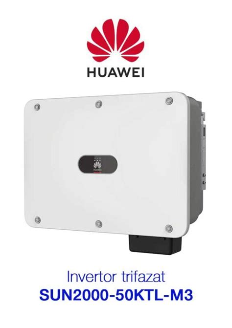 Invertor 50 KW Trifazat Huawei SUN2000 50KTL M3 Sistemephotovoltaice Ro