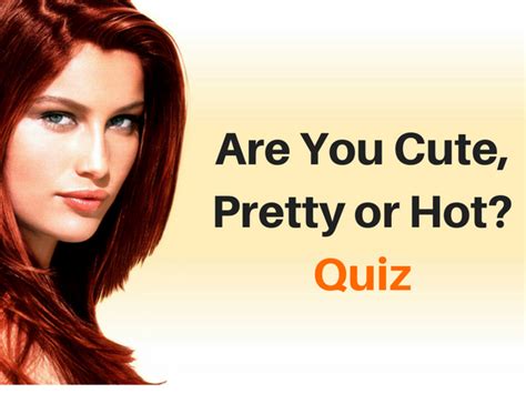 Are You Cute Pretty Or Hot Quiz Social