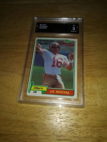 1981 Topps 216 Joe Montana Rc Rookie Graded Gma 3 Vg 49ers Hof Mvp Ebay