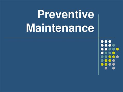 Ppt Preventive Maintenance Powerpoint Presentation Free Download Id4525643