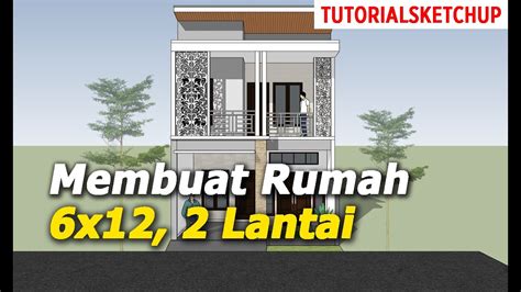 Membuat Rumah Lantai X Meter Finishing Fasad Sketchup Youtube