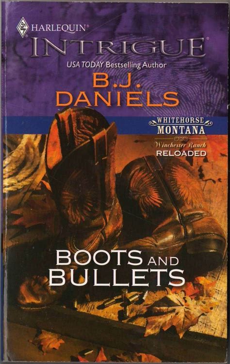 Boots And Bullets By B J Daniels Harlequin Intrigue Fiction Fantasy