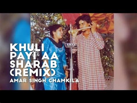 Khuli Payi Aa Sharaab Remix Chamkila Amar Singh Chamkila Latest