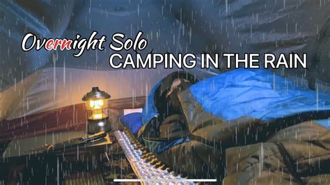 OVERNIGHT SOLO CAMPING IN HEAVY RAIN AND THUNDERSTORM SETUP TENT IN