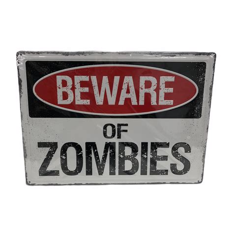 Beware of Zombies - Metal Sign - RIP JAX MERCANTILE