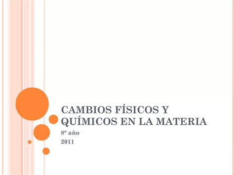 Cambios Quimicos En La Materia Ppt