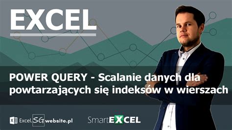 Power Query Scalanie Danych Dla Powtarzaj Cych Si Indeks W W