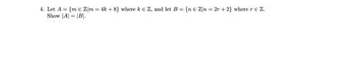 Solved 4 Let A {m∈z∣m 4k 8} Where K∈z And Let