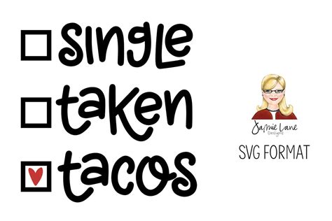 Singe Taken Tacos Graphic By Jamie Lane Designs · Creative Fabrica