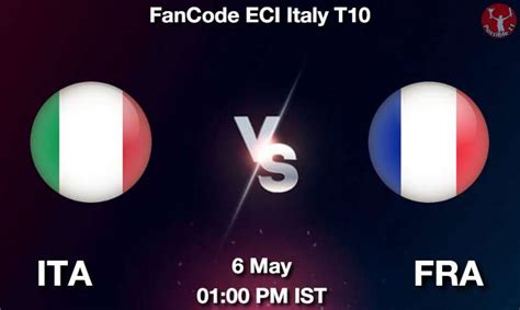 Ita Vs Fra Dream Prediction Team Live Cricket May Pm