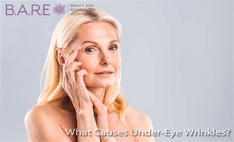 What Causes Under-Eye Wrinkles? - B.A.R.E. Essentials Spa