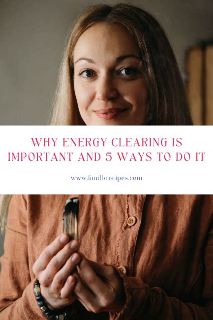 Why Energy Clearing Is Important And Ways To Do It F And B Recipes