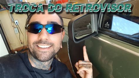 Como Trocar O Retrovisor Do Chevette Youtube