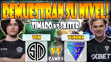 Tsm Vs Tundra Bo Game Timado Bryle Vs Skiter Nine The Lima Major