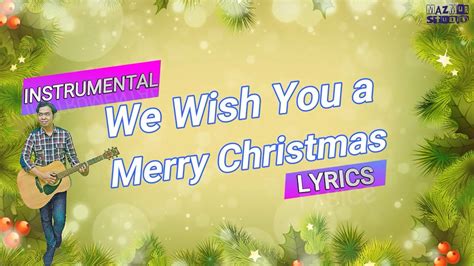 We Wish You A Merry Christmas [instrumental Lyric] Youtube