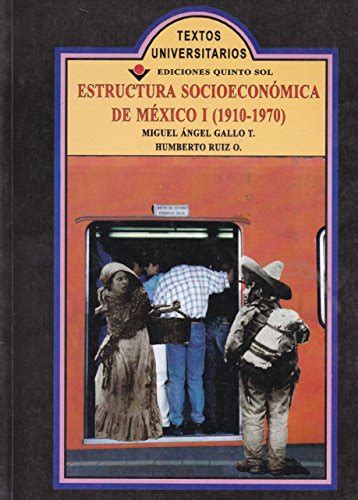 Estructura Socioeconomica De Mexico