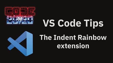 VS Code Tips The Indent Rainbow Extension YouTube