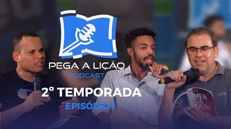 Podcast Pega a Lição Jesus Vence Satanás perde T2EP1 YouTube