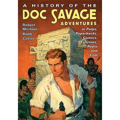 A History Of The Doc Savage Adventures In Pulps Paperbacks Comics