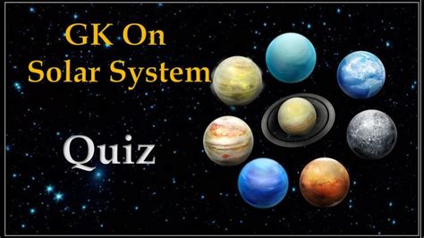 GK On Solar System Solar System Quiz Quiz On Planets General