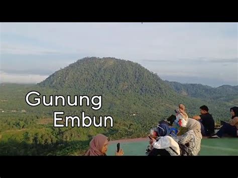 Gunung Embun Gunung Boga Objek Wisata Di Kabupaten Paser YouTube