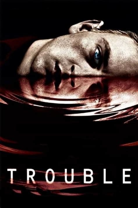 Trouble (2005) - Posters — The Movie Database (TMDB)