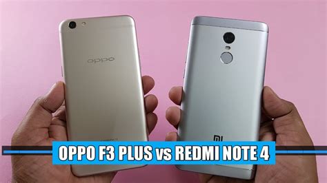 Oppo F3 Plus Vs Redmi Note 4 Speed Test Comparison Which Is Fast