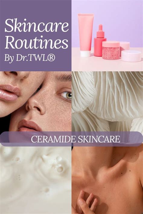 What Are Ceramides For Skin Build Your Ideal Skincare Routine